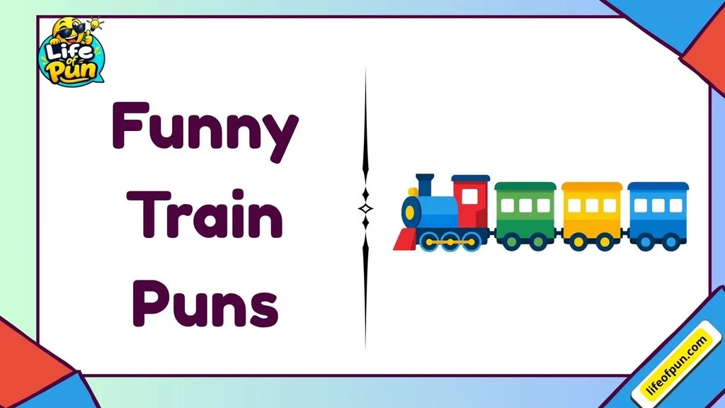 Funny Train Puns