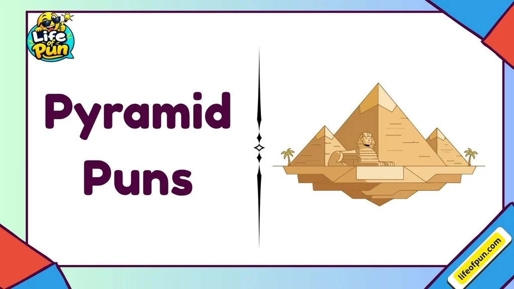 Pyramid Puns